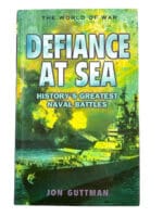 Defiance at Sea Historys Greatest Naval Battles Hard Cover Reference Book