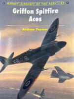 WW2 British RAF Griffon Spitfire Aces Osprey Aces No 81 Softcover Reference Book WW2 British RAF Griffon Spitfire Aces Osprey Aces No 81 Softcover Reference Book