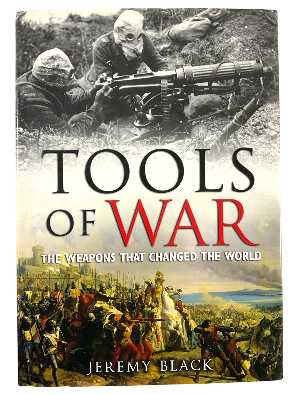 US British Soviet French World Tools Of War Weapons That Changed The World Book US British Soviet French World Tools Of War Weapons That Changed The World Book