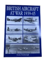 WW2 British RAF Aircraft at War 1939 to 45 Gordon Swanborough SC Reference Book WW2 British RAF Aircraft at War 1939 to 45 Gordon Swanborough SC Reference Book
