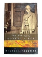 US Civil War The Making of Robert E Lee M Fellman Used Hard Cover Reference Book