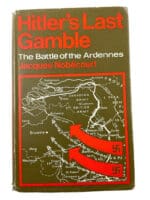 WW2 German Hitlers Last Gamble Battle of the Ardennes Hard Cover Reference Book