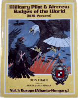 Military Pilot and Aircrew Badges of the World 1870 to Present V1 Reference Book Military Pilot and Aircrew Badges of the World 1870 to Present V1 Reference Book