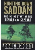 US Hunting Down Saddam Story of Search and Capture Robin Moore HC Reference Book