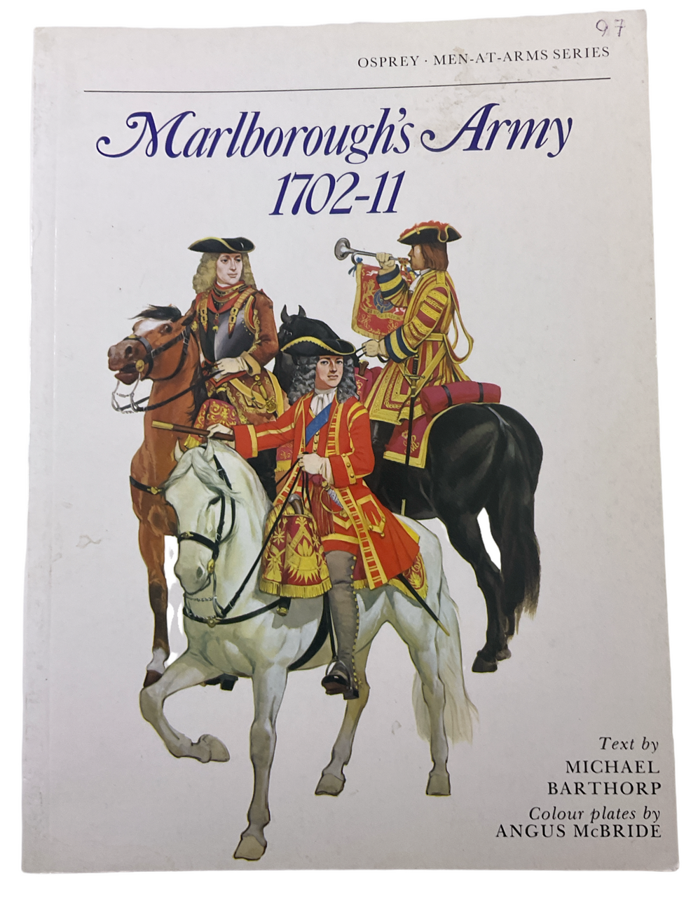 British Marlboroughs Army 1702 to 11 Osprey Men at Arms Softcover Reference Book British Marlboroughs Army 1702 to 11 Osprey Men at Arms Softcover Reference Book