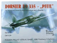 WW2 German Luftwaffe DO 335 Pfeil Waffen Arsenal No 93 GERMAN TXT Reference Book WW2 German Luftwaffe DO 335 Pfeil Waffen Arsenal No 93 GERMAN TXT Reference Book