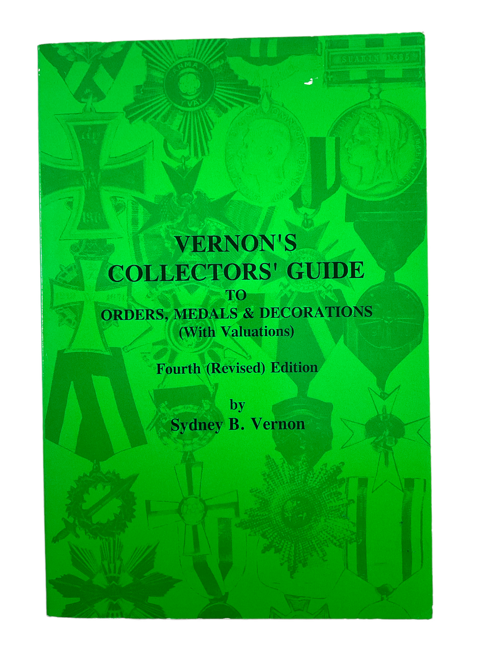 Vernons Collectors Guide to Orders Medals Decorations Softcover Reference Book Vernons Collectors Guide to Orders Medals Decorations Softcover Reference Book