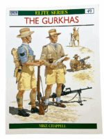 WW2 British The Gurkhas Osprey SC Reference Book WW2 British The Gurkhas Osprey SC Reference Book