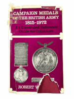 British Campaign Medals Of the British 1815-1972 Hard Cover Reference Book