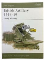 WW1 British BEF Artillery 1914-19 Heavy Artillery Osprey SC Reference Book WW1 British BEF Artillery 1914-19 Heavy Artillery Osprey SC Reference Book