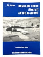 WW2 British RAF Aircraft Serial Numbers AA100-AZ999 Soft Cover Reference Book