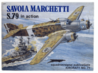 WW2 Italian Air Force Savoia Marchetti S79 Squadron Signal No 71 Reference Book WW2 Italian Air Force Savoia Marchetti S79 Squadron Signal No 71 Reference Book