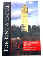 WW1 Canadians at Ypres April 1915 CEF For King and Empire SC Reference Book WW1 Canadians at Ypres April 1915 CEF For King and Empire SC Reference Book