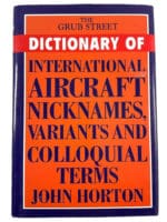 International Aircraft Nicknames Variants and Colloquial Terms HC Reference Book International Aircraft Nicknames Variants and Colloquial Terms HC Reference Book