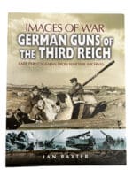 WW2 German Images of War German Guns of the Third Reich Softcover Reference Book
