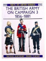 British Army on Campaign Volume 3 1856-1881 Osprey Soft Cover Reference Book British Army on Campaign Volume 3 1856-1881 Osprey Soft Cover Reference Book