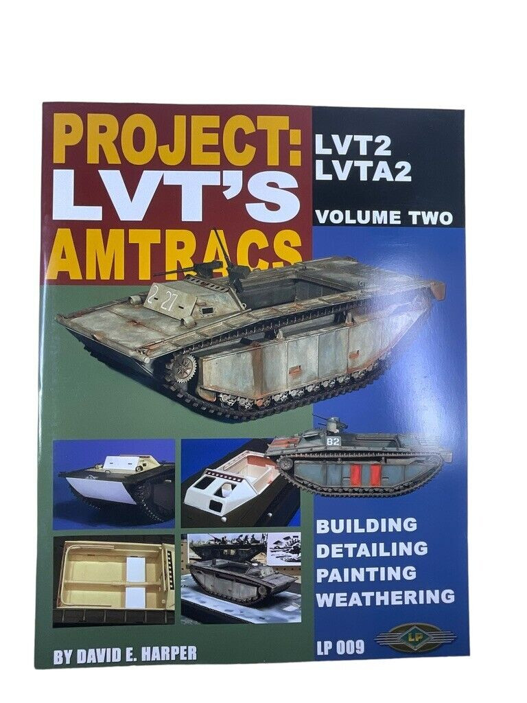 WW2 US USMC USN Project LVT's Amtracs LVT2 Volume 2 Soft Cover Reference Book WW2 US USMC USN Project LVT's Amtracs LVT2 Volume 2 Soft Cover Reference Book