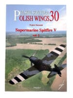 WW2 British RAF Supermarine Spitfire 5 Vol 2 Polish Wings 30 SC Reference Book