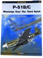 WW2 US USAAF P-51 B/C Mustangs Over the Third Reich Soft Cover Reference Book
