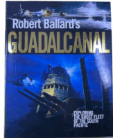 WW2 US Japanese Guadalcanal Exploring The Ghost Fleet Hardcover Reference Book