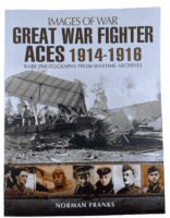WW1 British French US Great War Fighter Aces Images of War SC Reference Book WW1 British French US Great War Fighter Aces Images of War SC Reference Book