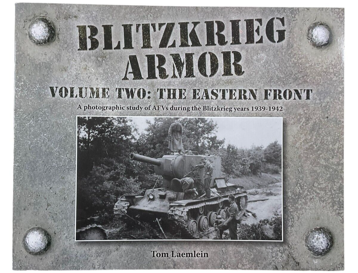 WW2 German Blitzkrieg Armor Vol 2 The Eastern Front Softcover Reference Book WW2 German Blitzkrieg Armor Vol 2 The Eastern Front Softcover Reference Book