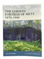 WW2 The German Fortress of Metz Osprey Fortress 78 Softcover Reference Book