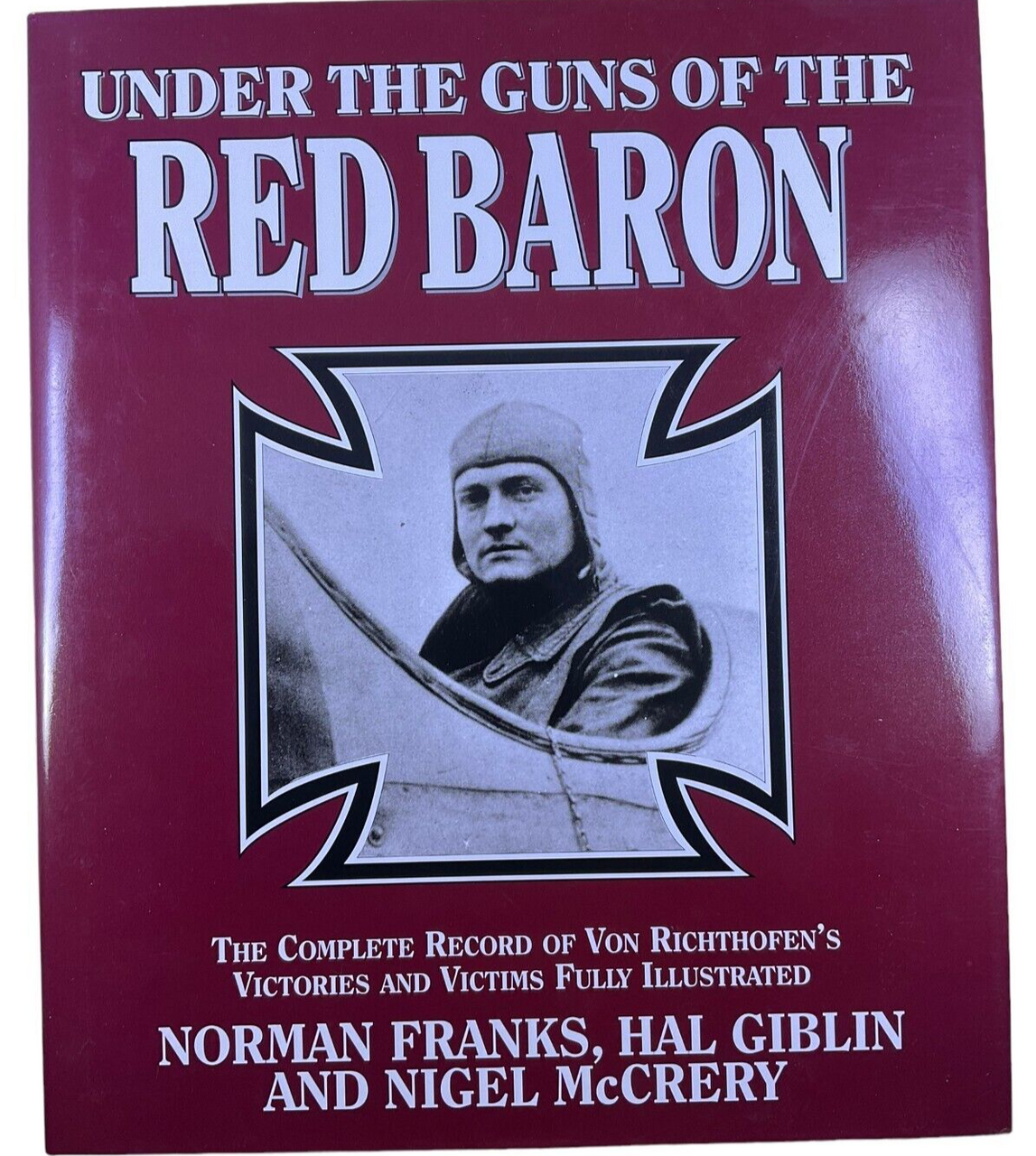 WW1 German Under the Guns of the Red Baron Hardcover Reference Book WW1 German Under the Guns of the Red Baron Hardcover Reference Book