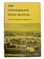 US Civil War Confederate Field Manual w/ Photos Hard Cover Reference Book