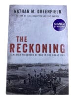 WW1 Canadian CEF POW The Reckoning Nathan M Greenfield Signed HC Reference Book