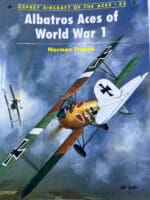WW1 Imperial German Albatros Aces of WW1 Osprey Aces No 32 SC Reference Book