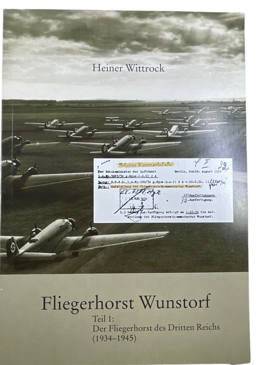 WW2 German Luftwaffe Wunstorf Air Base Vol 1 GERMAN TEXT SC Reference Book WW2 German Luftwaffe Wunstorf Air Base Vol 1 GERMAN TEXT SC Reference Book