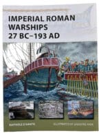 Imperial Roman Warships 27 BC to 193 AD Osprey Soft Cover Reference Book