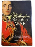 British Napoleonic Wellingtons Two Front War Peninsular HC Reference Book