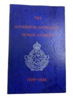 WW2 Canadian Governor Generals Horse Guards GGHG 1939-1945 SC Reference Book