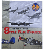 WW2 US USAAF Fighters of the 8th Air Force Gerard Paloque SC Reference Book