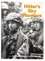 WW2 German Paratroopers in Action Hitlers Sky Warriors HC Reference Book WW2 German Paratroopers in Action Hitlers Sky Warriors HC Reference Book