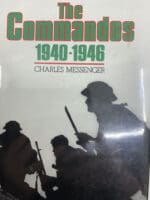 WW2 British Commandos 1940-1946 Charles Messenger Reference Book