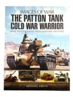 US Army Patton Tank Cold War Warrior Images of War Soft Cover Reference Book