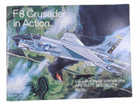 US USN Navy F8 Crusader in Action Squadron Signal Aircraft No 7 Reference Book US USN Navy F8 Crusader in Action Squadron Signal Aircraft No 7 Reference Book