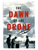 WW2 British RAF Dawn of the Drone Hard Cover Reference Book