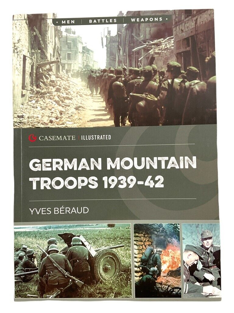 WW2 German Mountain Troops 1939-42 Soft Cover Reference Book WW2 German Mountain Troops 1939-42 Soft Cover Reference Book