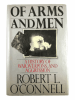 British Agincourt To WW2 Of Arms And Men Robert O'Connell HC Reference Book
