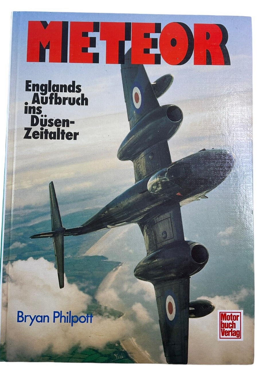 WW2 British RAF Gloster Meteor GERMAN TEXT Hardcover Reference Book WW2 British RAF Gloster Meteor GERMAN TEXT Hardcover Reference Book