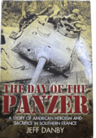 WW2 US The Day of the Panzer Story of Heroism and Sacrifice HC Reference Book