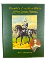 Victorias Canadian Militia Uniforms Flags Equipment 1837-1901 HC Reference Book