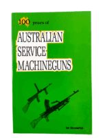 WW2 Australian Service Machineguns 100 Years Ian Skennerton HC Reference Book