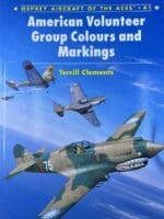 WW2 US USAAF Volunteer Group Colours and Markings Osprey No 41 SC Reference Book