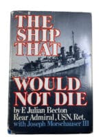 WW2 US USN Navy The Ship That Would Not Die Hardcover Reference Book