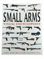 Small Arms Visual Encyclopedia Martin Dougherty Soft Cover Reference Book Small Arms Visual Encyclopedia Martin Dougherty Soft Cover Reference Book